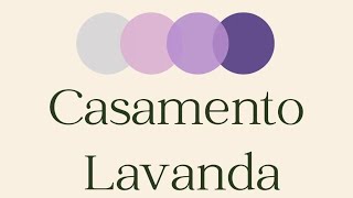 Como Seria seu Casamento na Cor Lavanda noivas [upl. by Ellehs]