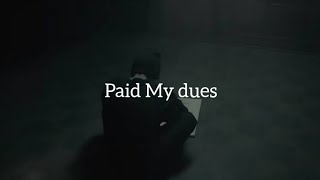 NF  PAID MY DUES Lyrics [upl. by Peyter424]