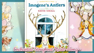 quotImogenes Antlersquot by Caldecott Medal Winner David Small  ReadAloud [upl. by Nielson977]