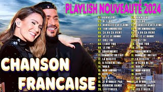 Chanson Française 2024 Nouveauté⚡ Slimane Pierre Garnier Kendji Girac ⚡ Hit du Moment 2024 [upl. by Eceela]