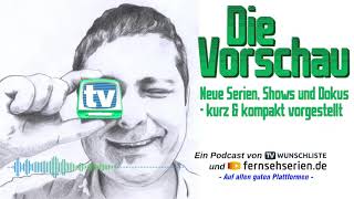 DIE VORSCHAU  033  24KW39  Podcast für neue Serien Shows und Dokus in TV amp Streaming [upl. by Skoorb]