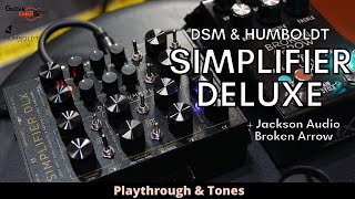 DSM amp Humboldt Simplifier Deluxe  Jackson Audio Broken Arrow Playthrough amp Tones [upl. by Jabon]