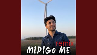 Mıdıgo Me Remix [upl. by Adalard373]