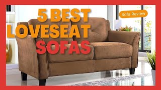 Loveseat Sofa  5 Best Loveseat Sofas in 2022  Buying Guide [upl. by Lobell]