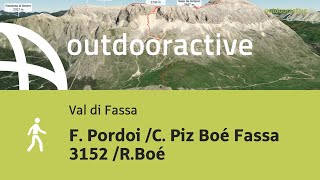 Escursione in Val di Fassa F Pordoi C Piz Boé Fassa 3152 RBoé [upl. by Amsab999]