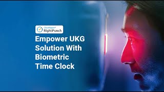 Empower UKG Solution With Biometric Time Clock [upl. by Hilliary]