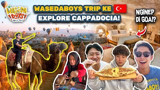 WASEDABOYS TRIP KE TURKEY EXPLORE CAPPADOCIA NGINEP DI GUA  WORLD TRIP 50 [upl. by Odrarej719]