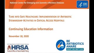 Implementation of Antibiotic Stewardship Activities in Critical Access Hospitals [upl. by Renaxela579]