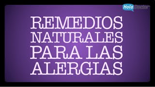 Remedios naturales para las alergias [upl. by Davey268]