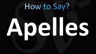 How to Pronounce Apelles Correctly [upl. by Skrap]