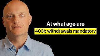 At what age are 403b withdrawals mandatory [upl. by Anelec]