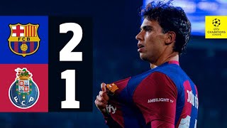 HIGHLIGHTS  FC BARCELONA 2 vs 1 PORTO  UEFA CHAMPIONS LEAGUE 202324 [upl. by Fagen]