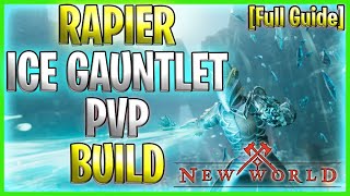 Ice Gauntlet  Rapier PVP Build amp Guide  New World [upl. by Magas]