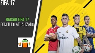 Como Baixar Fifa 17 Para PPSSPP Com Tudo Atualizado [upl. by Yance]