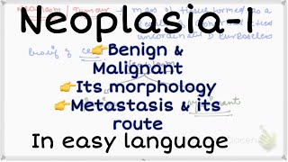 Neoplasia pathology Morphology Benign amp malignant tumours Metastasis amp it’s route Neoplasia [upl. by Nohtan]