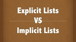 Implicit vs Explicit Lists Dynamic Memory [upl. by Rojam532]