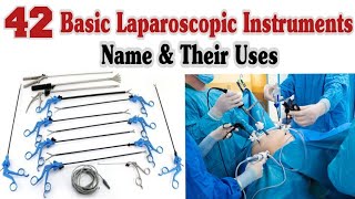 42 Basic Laparoscopic Instruments Name And Uses [upl. by Aerdnas]