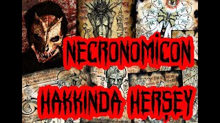 Necronomicon Hakkında Herşey [upl. by Sears]