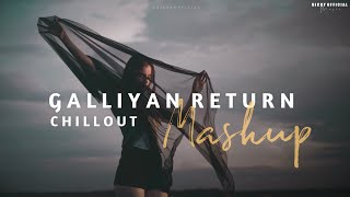 Galliyan Return Mashup  Heartbreak Chillout 2022  Ankit Tiwari B Praak  BICKY OFFICIAL [upl. by Phenica690]