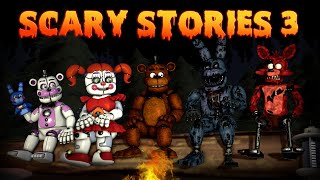 Freddy Fazbear and Friends quotScary Stories 3quot [upl. by Siryt]