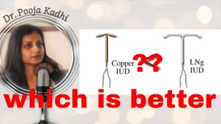 Hormonal IUD LNG IUSMIRENA which is better Copper T vs hormonal IUD  benefits and side effects [upl. by Shayla277]