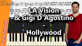 LA Vision amp Gigi DAgostino  Hollywood  Piano Tutorial  German [upl. by Ikkaj]