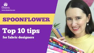 Top 10 Spoonflower Tips for Fabric Designers [upl. by Stanford]