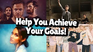 Songs to Help You Achieve Your Goals [upl. by Darryl721]