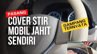 Pasang Cover Stir Mobil Jahit Sendiri aja [upl. by Yttik]