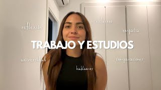 La realidad TRABAJAR Y ESTUDIAR a la vez hablamos [upl. by Zennas175]