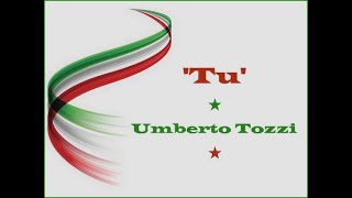 Umberto Tozzi  Tu [upl. by Noleta376]