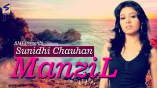 Manzil  Sunidhi Chouhan  Khwaab  Manzil Kareeb Si Par Maade Naseeb Si  Heart Touching Song 2016 [upl. by Nawoj]