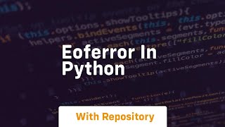 eoferror in python [upl. by Coke]