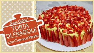 TORTA DI FRAGOLE con crema e panna  Strawberry Cake [upl. by Enelrad869]