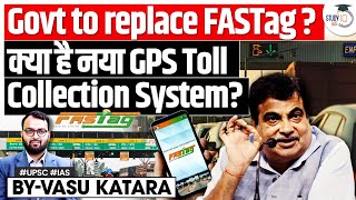 Is India Saying Goodbye to Fastags NHAI to Test New GPSBased Tolling  UPSC GS3 [upl. by Capriola254]