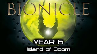 BIONICLE Year 6  Island of Doom 2006 [upl. by Remos985]