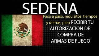 🙉📜🏛️🔫🔝 SEDENA  Compra de Arma de Fuego  Recibir Autorización de Compra 🇲🇽🙉📜🏛️🔫🔝 [upl. by Haneekas874]