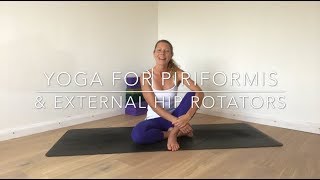 Yoga for Piriformis  Release amp Stabilise the External Hip Rotators [upl. by Cora]