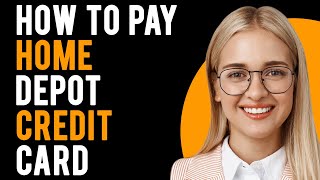 How to Pay Home Depot Credit Card How to Make a Credit Card Payment [upl. by Church]