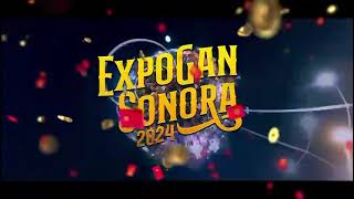 ☆ Expogan Sonora 2024 • 25 de Abril al 19 de Mayo ▪︎ DLG Producciones — Hermosillo [upl. by Bramwell]