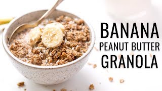 Life Changing Vegan Granola  w PEANUT BUTTER amp BANANA [upl. by Funk]