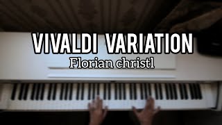 Vivaldi Variation  Florian Christl [upl. by Nailuj]