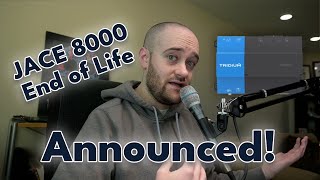 JACE8000 End of Life Announced [upl. by Thad]