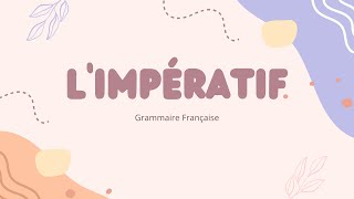 L imperatif  French Grammar Course [upl. by Annaerb869]