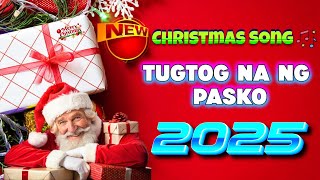 CHRISTMAS SONG II TUGTOG NG NG PASKO 2025🙏🎄christmas song 2025 2024 [upl. by Rois860]