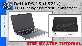 Dell XPS 15 L521x LCD Display  Palmrest Replacement Video Tutorial Teardown [upl. by Strohl122]