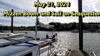 May 21 2024  Mizzen Boom and Sail on Seaquestor [upl. by Eirellav]