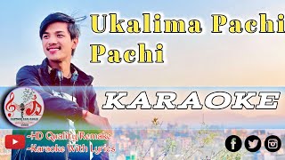 Ukalima Pachi Pachi Karaoke  Lyrics  Old Nepali Song Karaoke [upl. by Anayit]