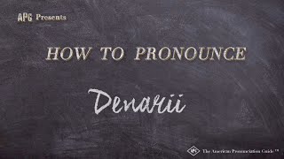 How to Pronounce Denarii Real Life Examples [upl. by Davidde459]