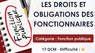 Les droits et obligations des fonctionnaires  Fonction publique  17 QCM  Difficulté  ⭐ [upl. by Mathilde706]